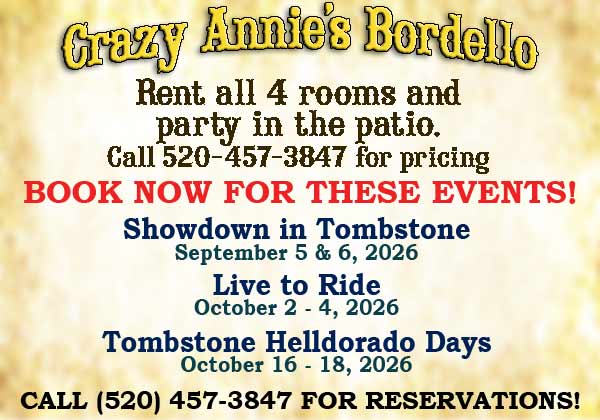 Upcoming Tombstone events at Crazy Annie's Bordello Bed and Breakfast